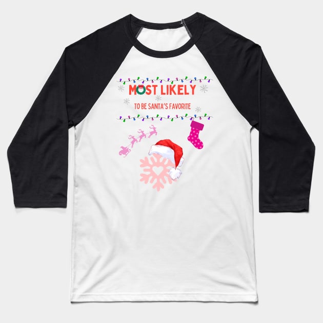 Most Likely To Be... Baseball T-Shirt by Lindsey625